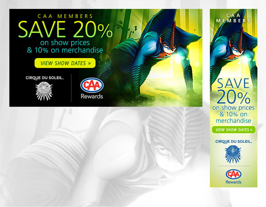 caa members save 20% on cirque du soleil show prices and 10% on merchandise banner ads